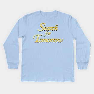 Search for Tomorrow TV Show Logo Kids Long Sleeve T-Shirt